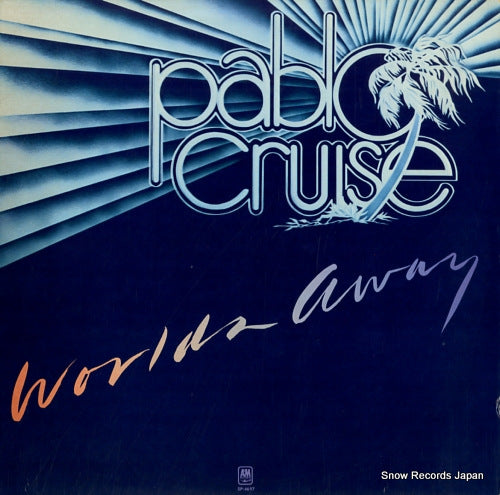 PABLO CRUISE worlds away SP-4697