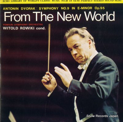 ROWICKI, WITOLD dvorak; symphony no.9 in e-minor op.95 from the new world SG541