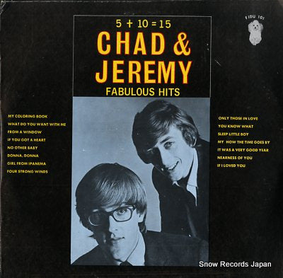 CHAD AND JEREMY 5 + 10 = 15 (fabulous hits) FIDU101