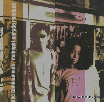 LOVE TAMBOURINES midnight parade remixes KYTHMAK009TRX