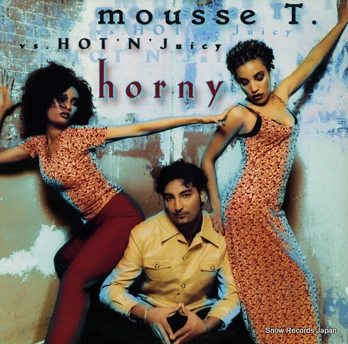 MOUSSE T. VS. HOT 'N' JUICY horny 4479065