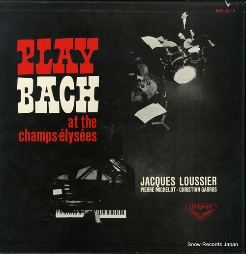 LOUSSIER, JACQUES play bach at the champs-elysees SLH55-6
