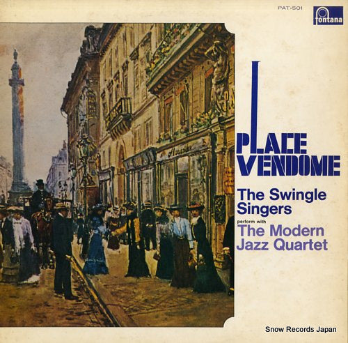 SWINGLE SINGERS, THE, AND THE MODERN JAZZ QUARTET place vendome PAT-501
