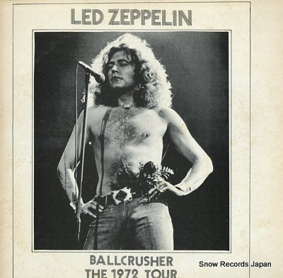 LED ZEPPELIN ballcrusher the 1972 tour TAKRL910