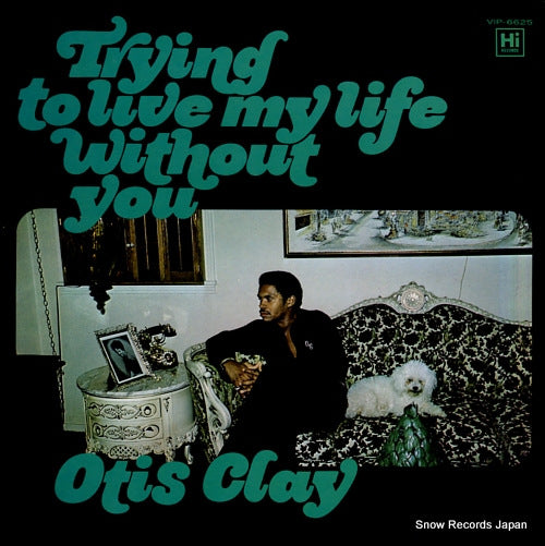 CLAY, OTIS trying to live my life without you VIP-6625