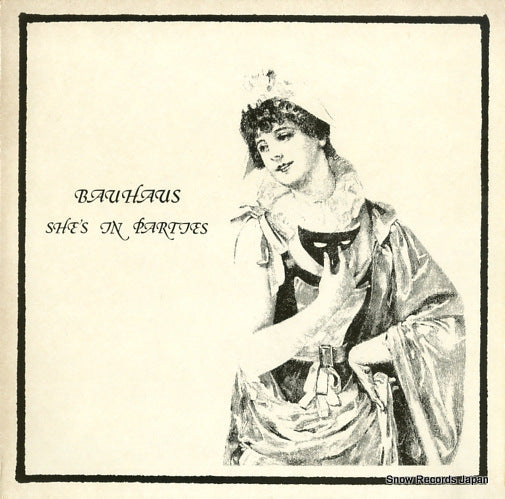 BAUHAUS she's in parties BEG91T
