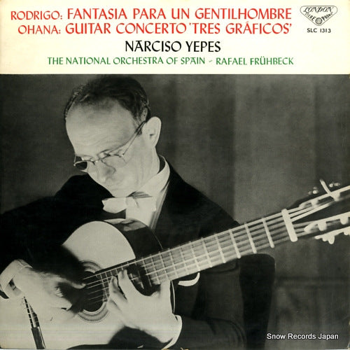 YEPES, NARCISO rodrigo; fantasia para un gentilhombre SLC1313