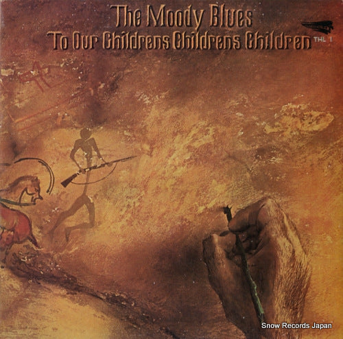 MOODY BLUES, THE to our childrens childrens children THL1