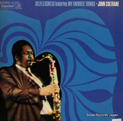 COLTRANE, JOHN selflessness featuring my favorite things AS-9161