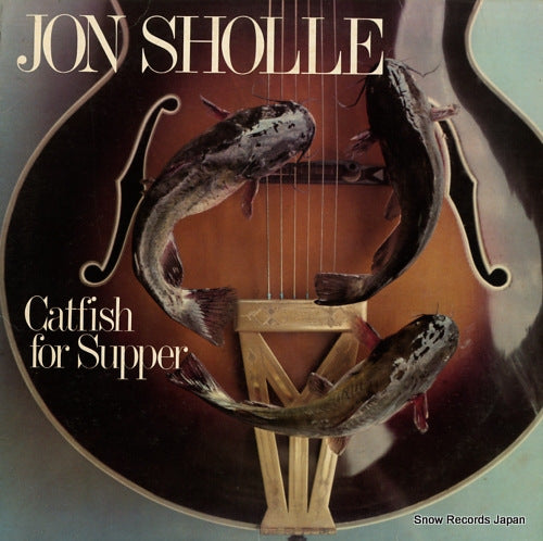 SHOLLE, JON catfish for supper ROUNDER3026