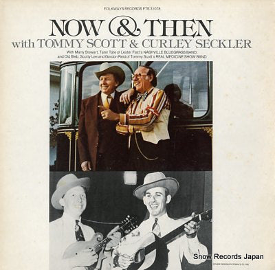 SCOTT, TOMMY, AND CURLEY SECKLER now & then FTS31078