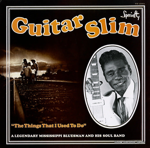 GUITAR SLIM the things that i used to do VS-2001