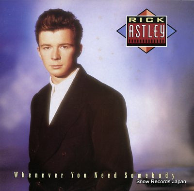 ASTLEY, RICK whenever you need somebody RPL-8394