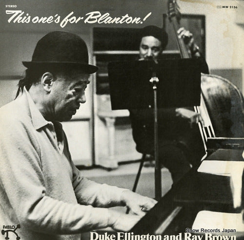 ELLINGTON, DUKE, AND RAY BROWN this one's for blanton MW2136