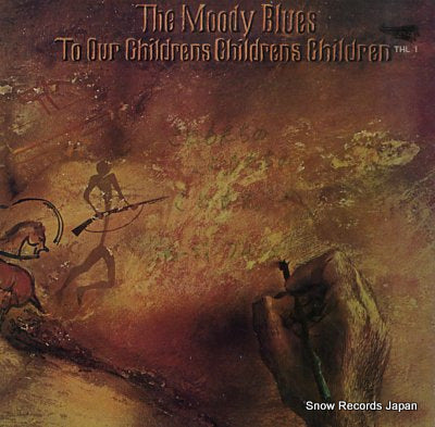 MOODY BLUES, THE to our childrens childrens children THL1