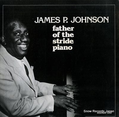 JOHNSON, JAMES P. father of the stride piano SOUNDS1204