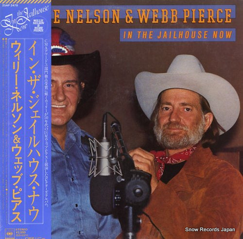 NELSON, WILLIE, AND WEBB PIERCE in the jailhouse now 25AP2478