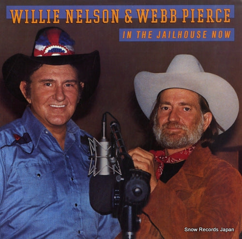 NELSON, WILLIE, AND WEBB PIERCE in the jailhouse now 25AP2478