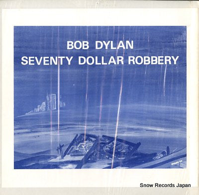 DYLAN, BOB seventy dollar robbery BD-1011