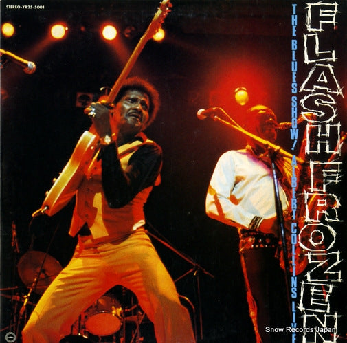 COLLINS, ALBERT flash frozen / the blues show! albert collins live YR25-5001
