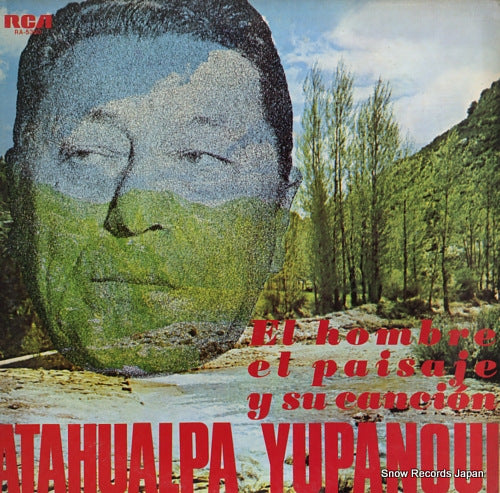 YUPANQUI, ATAHUALPA el hombre, el paisaje y su cancion RA-5390