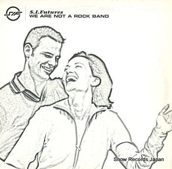 S.I. FUTURES we are not a rock band 12NOMU73