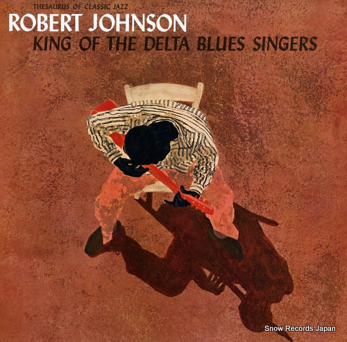 JOHNSON, ROBERT king of the delta blues singers 20AP2191