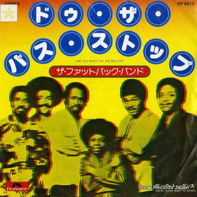 FATBACK BAND, THE (are you ready) do the bus stop DP4015