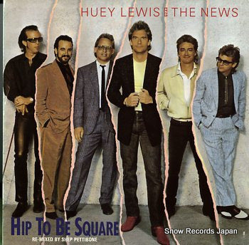 LEWIS, HUEY, AND THE NEWS hip to be square HUEYX6