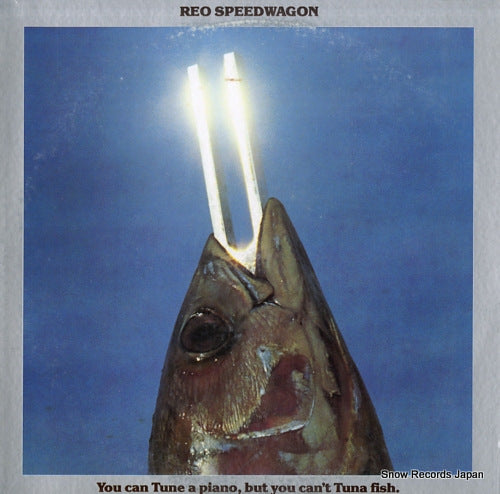 REO SPEEDWAGON you can tune a piano,but you can't tuna fish 25.3P-277
