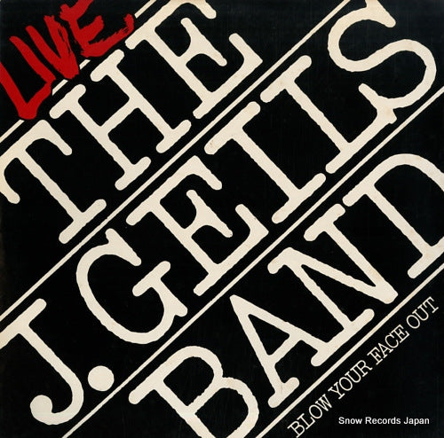 GEILS, J., BAND, THE blow your face out P-5534A