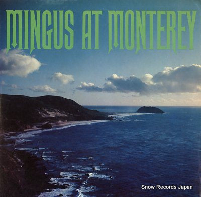 MINGUS, CHARLES mingus at monterey JWS001&002