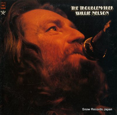 NELSON, WILLIE the troublemaker 25AP321