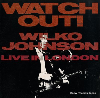 JOHNSON, WILKO watch out ! wilko johnson live in london SP20-5296