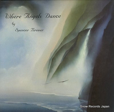 BREWER, SPENCER where angels dance WRR-1004