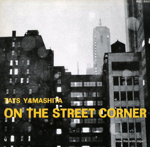 YAMASHITA, TATSURO on the street corner RAL-6501