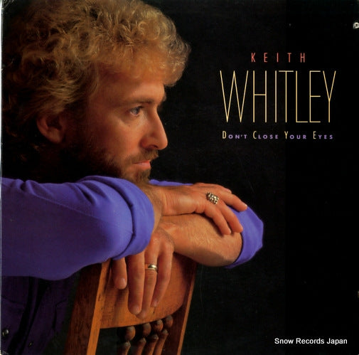 WHITLEY, KEITH don't close your eyes 6494-1-R