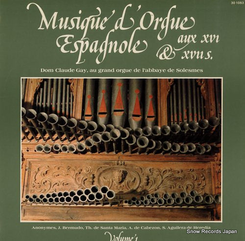 GAY, DOM CLAUDE musique d'orgue espagnole aux xvi & xvii vol.1 301053 / S.619