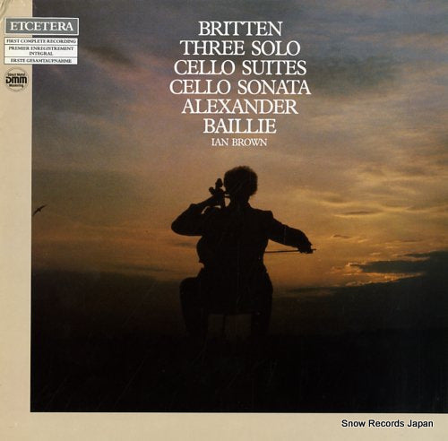 BAILLIE, ALEXANDER britten; three solo cello suites, cello sonata ETC2006