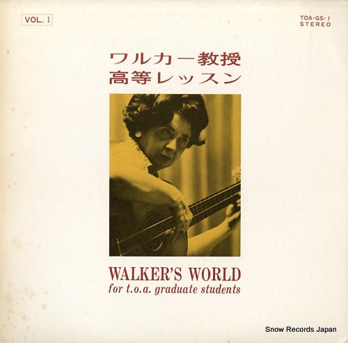 WALKER, LUISE  walker's world for t.o.a. graduate students TOA-GS-1