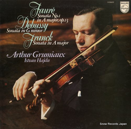 GRUMIAUX, ARTHUR faure, debussy, franck; sonatas X-8602