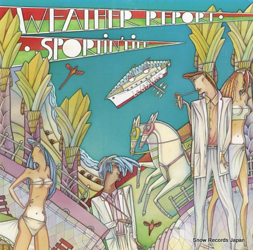 WEATHER REPORT sportin' life 28AP3027