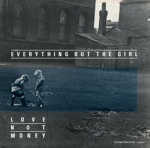 EVERYTHING BUT THE GIRL love not money 25274-1
