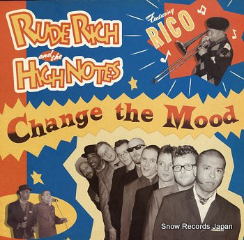 RICH, RUDE AND THE HIGH NOTES change the moon GRO-LP051