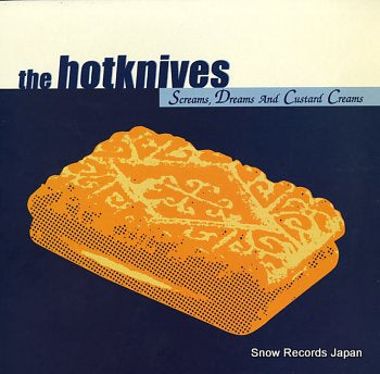 HOTKNIVES, THE screams, dreams and custard creams GRO-LP037