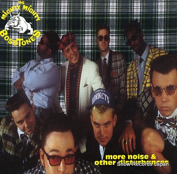 MIGHTY MIGHTY BOSSTONES, THE more noise & other disturbances TAANG!60