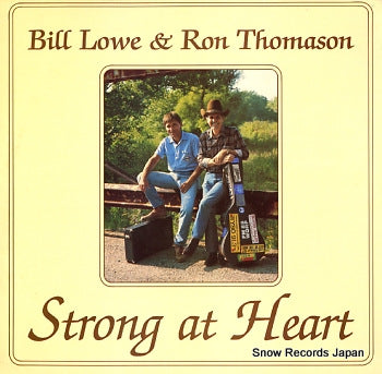 LOWE, BILL AND RON THOMASON strong at heart GORDO004
