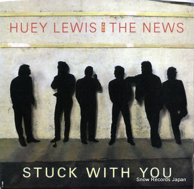 LEWIS, HUEY, AND THE NEWS stuck with you VS443019
