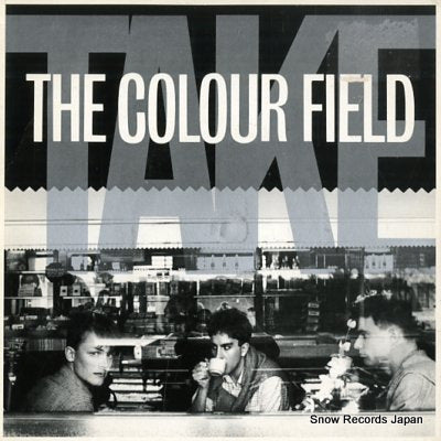 COLOUR FIELD, THE take COLF2