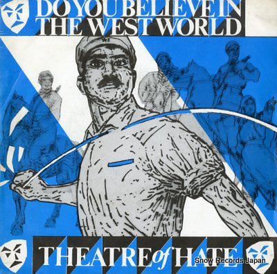 THEATRE OF HATE do you believe in the west world BRR2